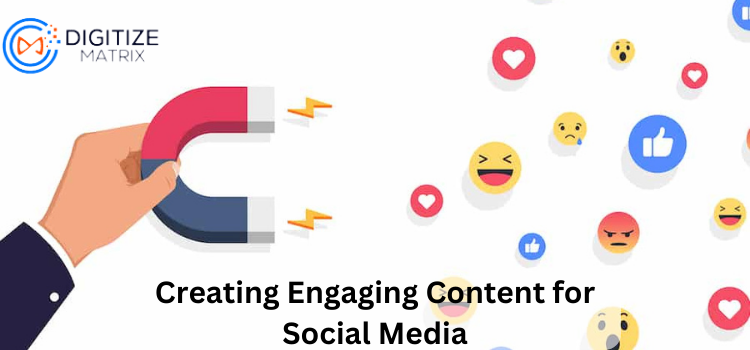 Creating Engaging Content for Social Media